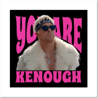 You Are Kenough Posters and Art